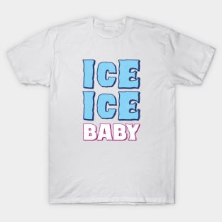 Vanilla Ice ice ice baby cute T-Shirt